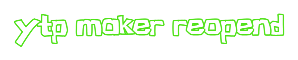 YTP Maker Reopend Logo